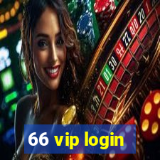 66 vip login